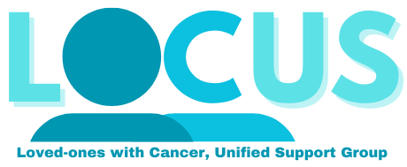 LOCUS (Loved Ones with Cancer, Unified Support) Group